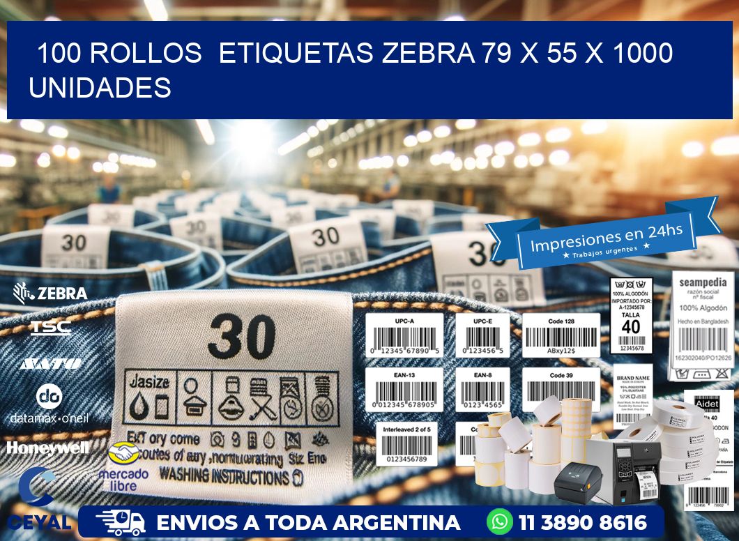 100 ROLLOS  ETIQUETAS ZEBRA 79 x 55 X 1000 UNIDADES