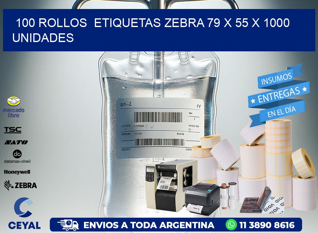 100 ROLLOS  ETIQUETAS ZEBRA 79 x 55 X 1000 UNIDADES