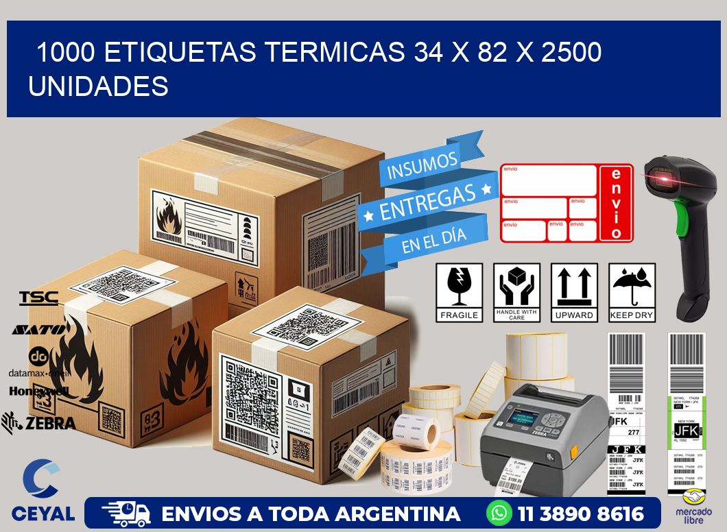 1000 ETIQUETAS TERMICAS 34 x 82 X 2500 UNIDADES