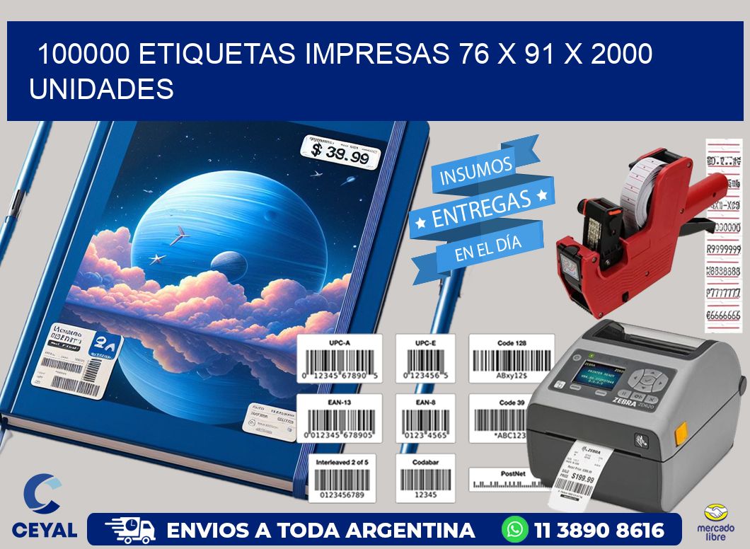 100000 ETIQUETAS IMPRESAS 76 x 91 X 2000 UNIDADES