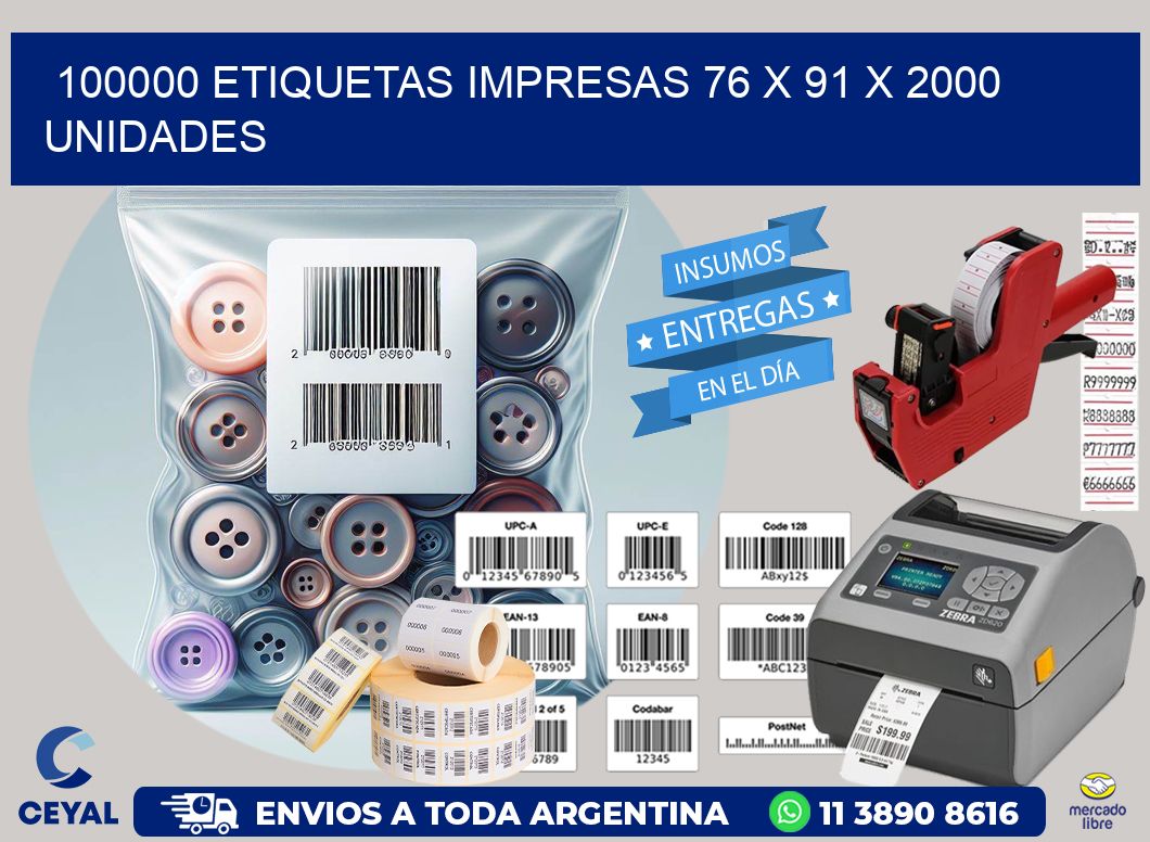 100000 ETIQUETAS IMPRESAS 76 x 91 X 2000 UNIDADES