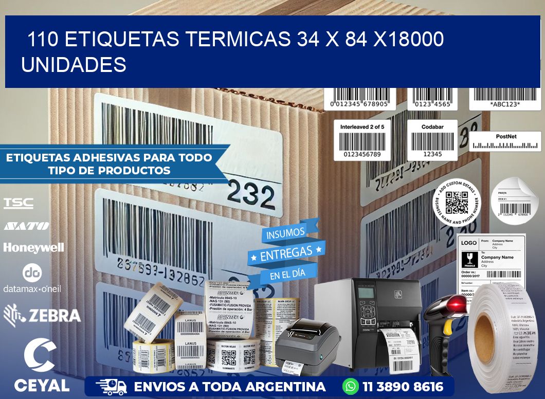 110 ETIQUETAS TERMICAS 34 x 84 x18000 UNIDADES