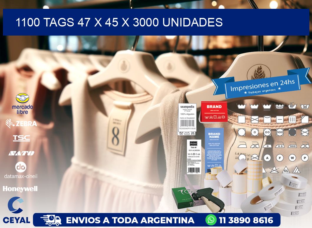 1100 TAGS 47 x 45 X 3000 UNIDADES