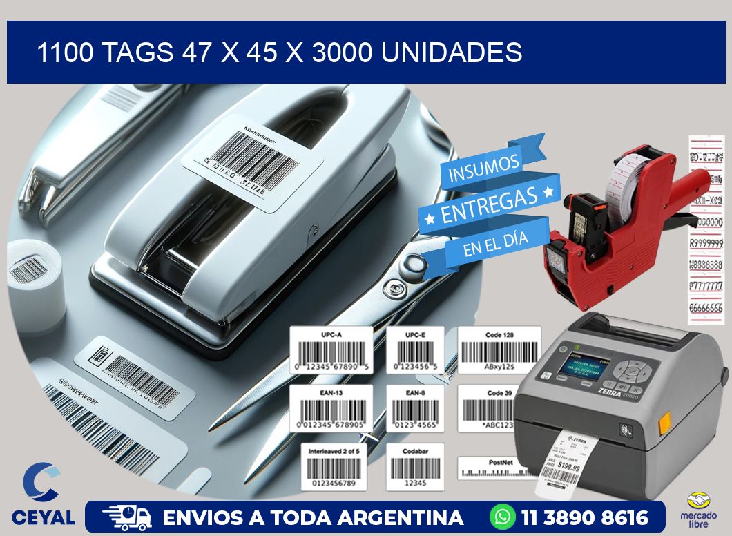 1100 TAGS 47 x 45 X 3000 UNIDADES