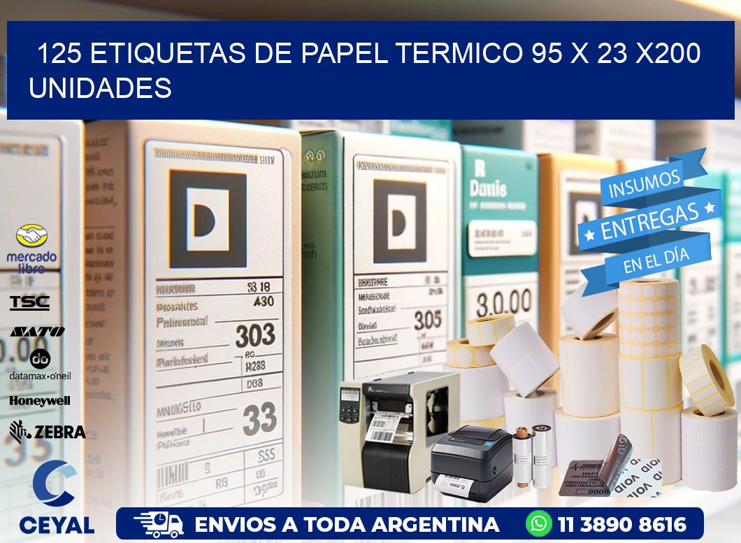 125 ETIQUETAS DE PAPEL TERMICO 95 x 23 x200 UNIDADES