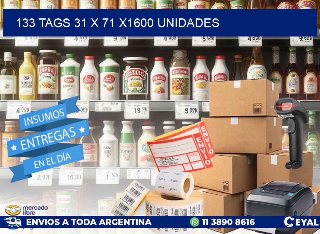 133 TAGS 31 x 71 X1600 UNIDADES