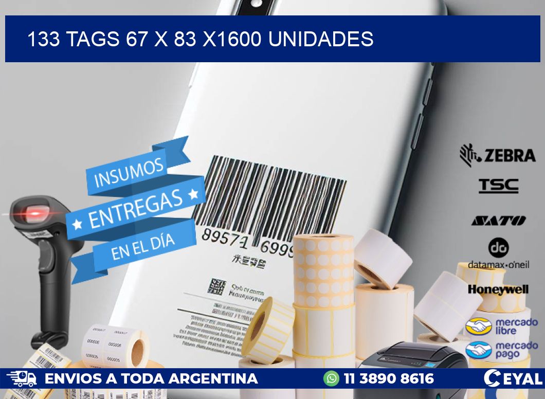 133 TAGS 67 x 83 X1600 UNIDADES