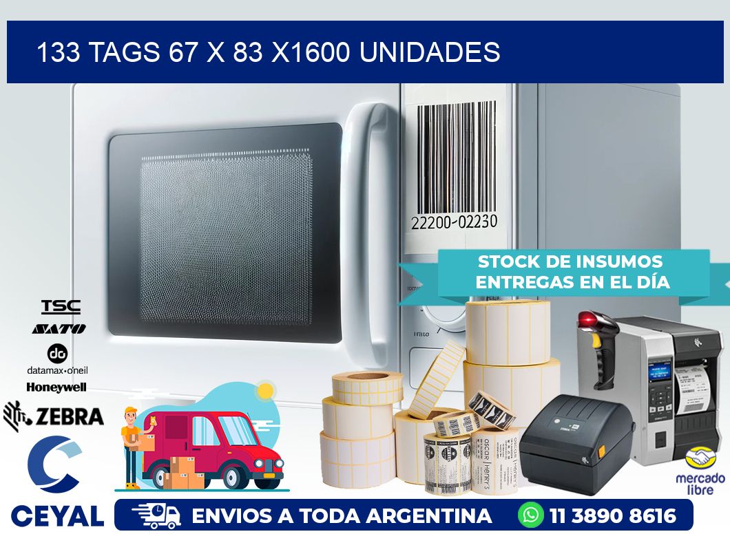 133 TAGS 67 x 83 X1600 UNIDADES