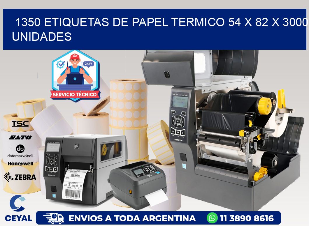 1350 ETIQUETAS DE PAPEL TERMICO 54 x 82 X 3000 UNIDADES