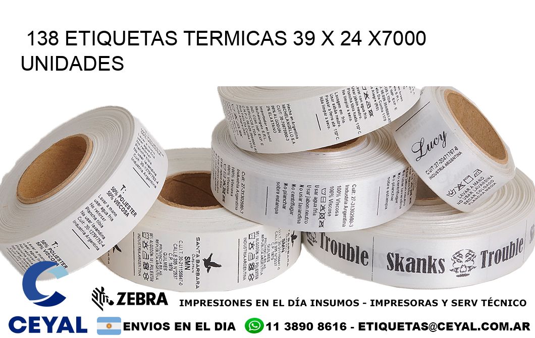 138 ETIQUETAS TERMICAS 39 x 24 X7000 UNIDADES