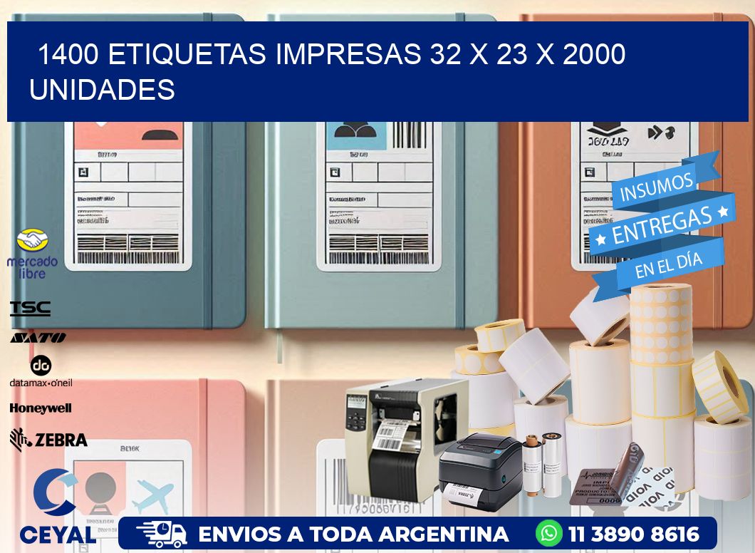 1400 ETIQUETAS IMPRESAS 32 x 23 X 2000 UNIDADES