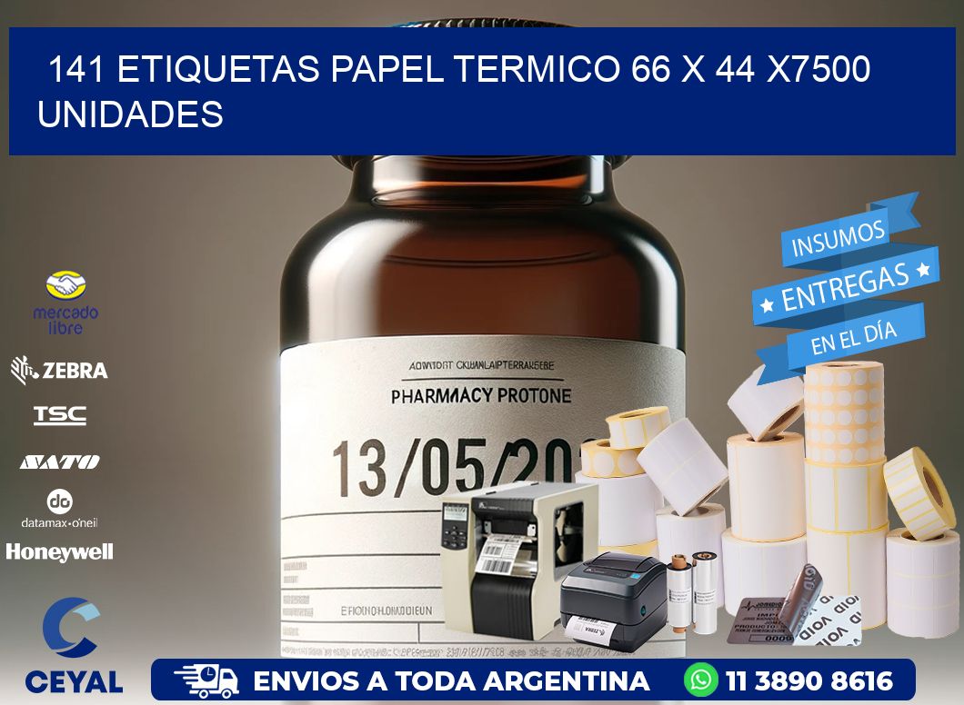 141 ETIQUETAS PAPEL TERMICO 66 x 44 X7500 UNIDADES