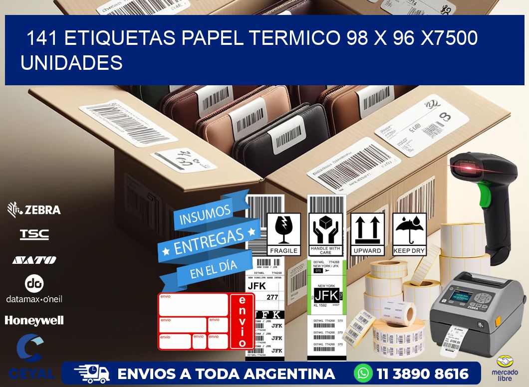 141 ETIQUETAS PAPEL TERMICO 98 x 96 X7500 UNIDADES