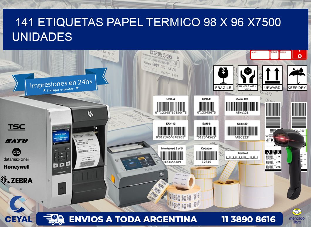 141 ETIQUETAS PAPEL TERMICO 98 x 96 X7500 UNIDADES