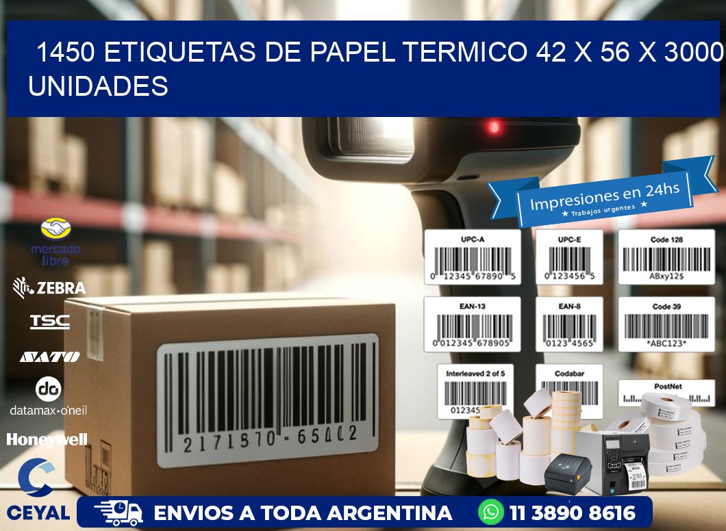 1450 ETIQUETAS DE PAPEL TERMICO 42 x 56 X 3000 UNIDADES