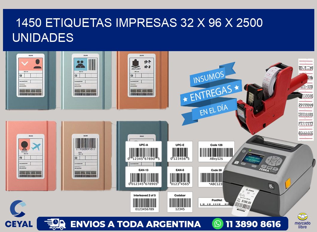 1450 ETIQUETAS IMPRESAS 32 x 96 X 2500 UNIDADES