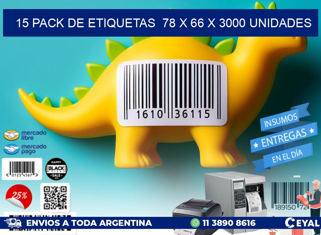 15 PACK DE ETIQUETAS  78 x 66 X 3000 UNIDADES