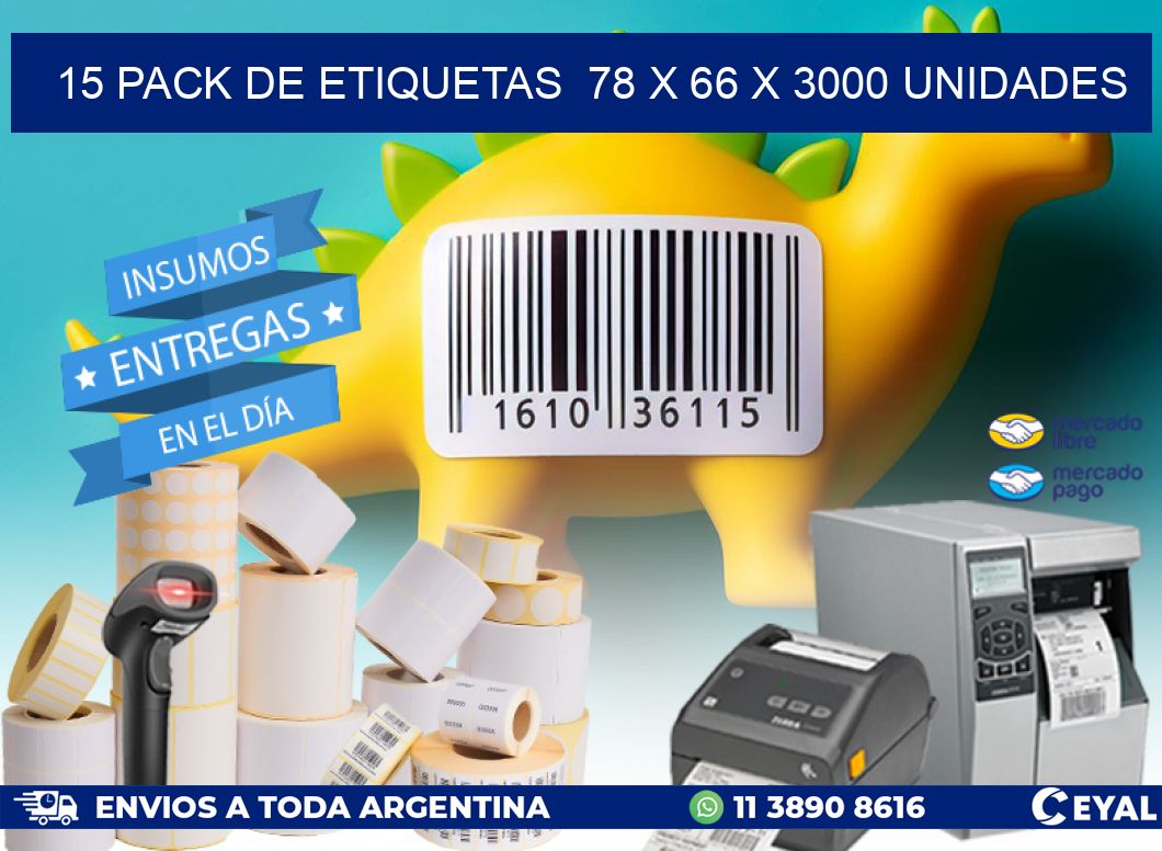 15 PACK DE ETIQUETAS  78 x 66 X 3000 UNIDADES