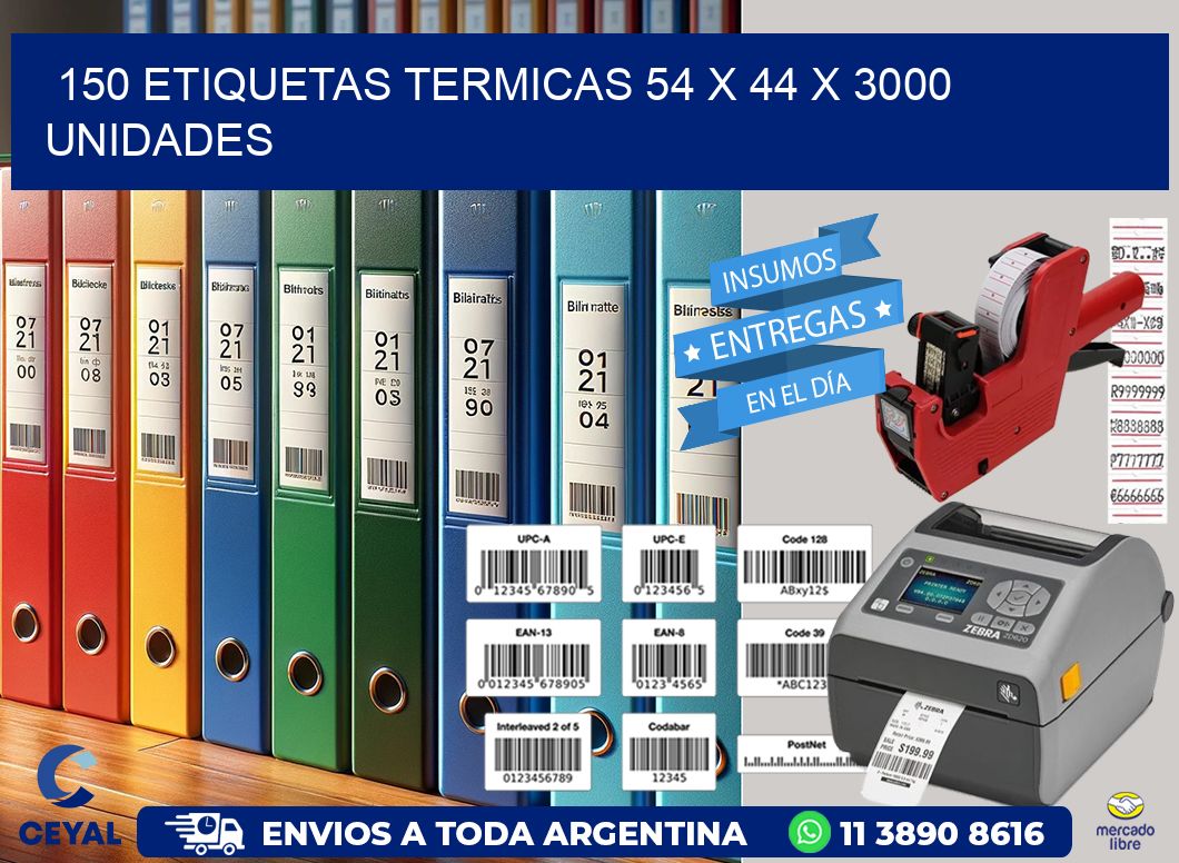 150 ETIQUETAS TERMICAS 54 x 44 X 3000 UNIDADES