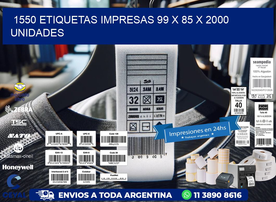 1550 ETIQUETAS IMPRESAS 99 x 85 X 2000 UNIDADES