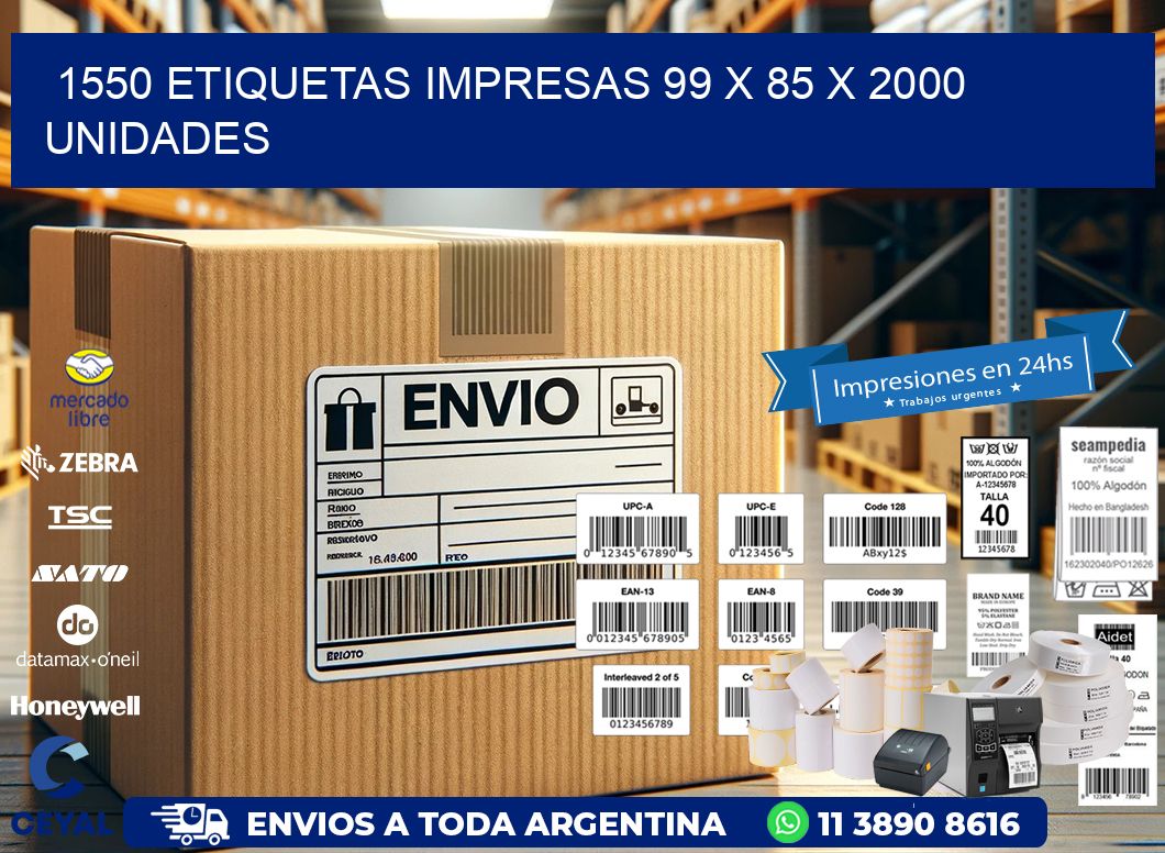 1550 ETIQUETAS IMPRESAS 99 x 85 X 2000 UNIDADES