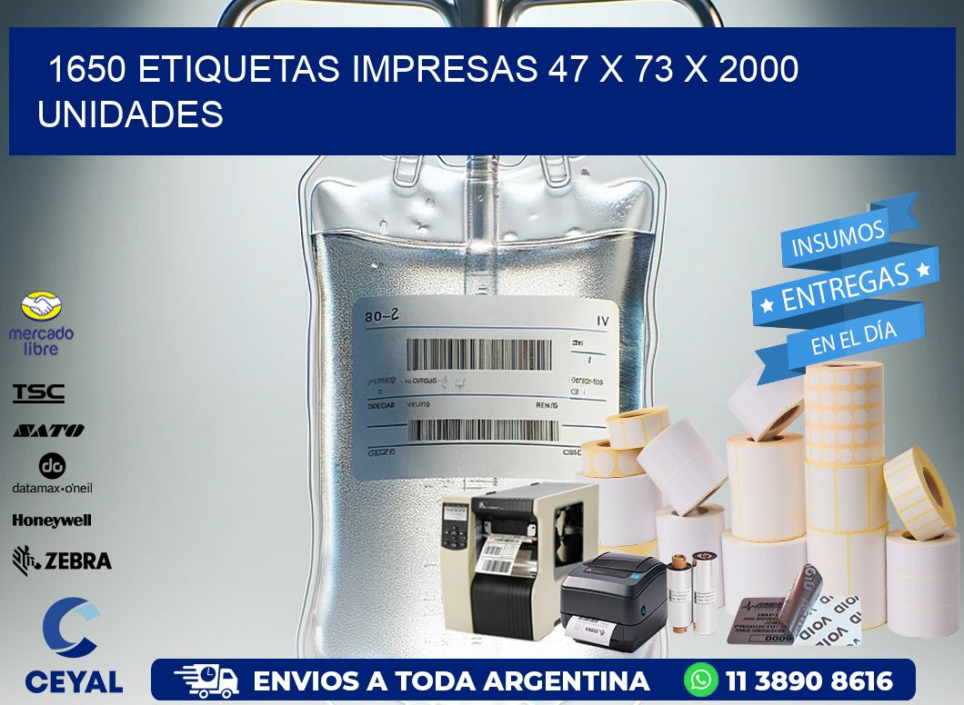 1650 ETIQUETAS IMPRESAS 47 x 73 X 2000 UNIDADES