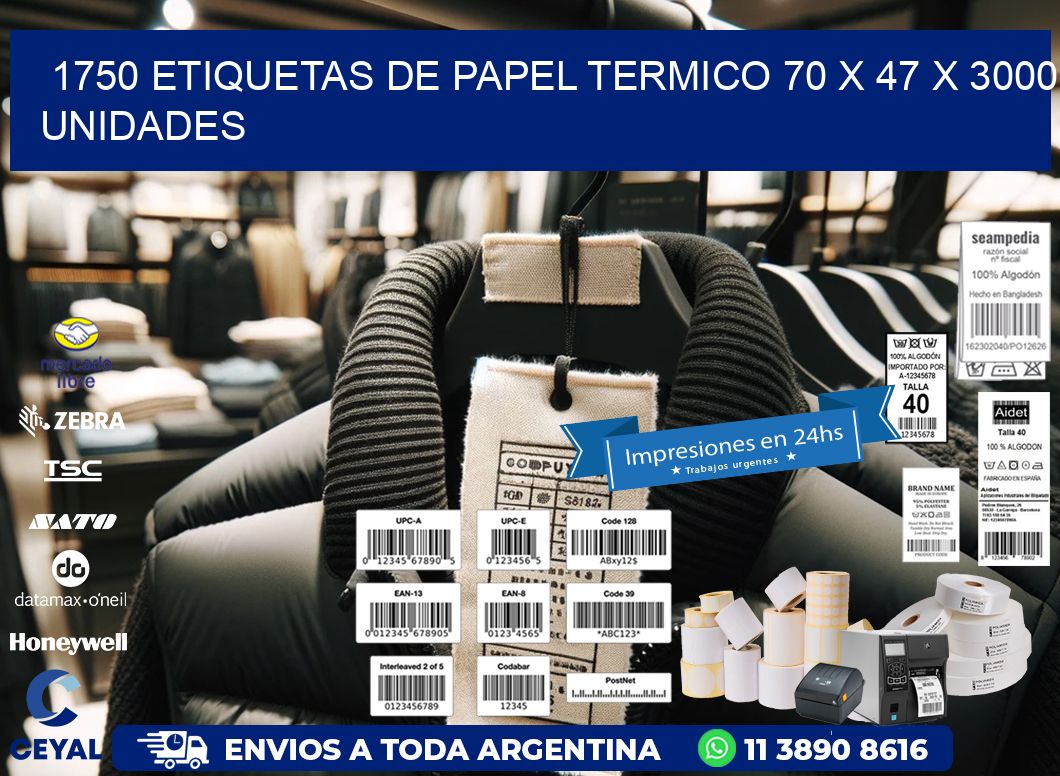 1750 ETIQUETAS DE PAPEL TERMICO 70 x 47 X 3000 UNIDADES