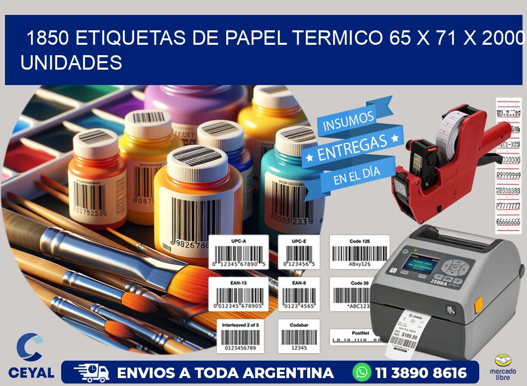 1850 ETIQUETAS DE PAPEL TERMICO 65 x 71 X 2000 UNIDADES