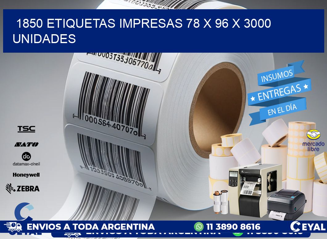 1850 ETIQUETAS IMPRESAS 78 x 96 X 3000 UNIDADES