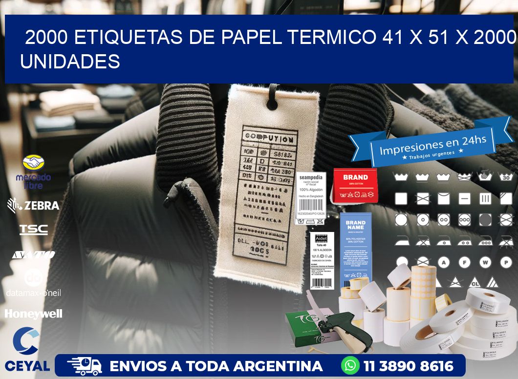 2000 ETIQUETAS DE PAPEL TERMICO 41 x 51 X 2000 UNIDADES