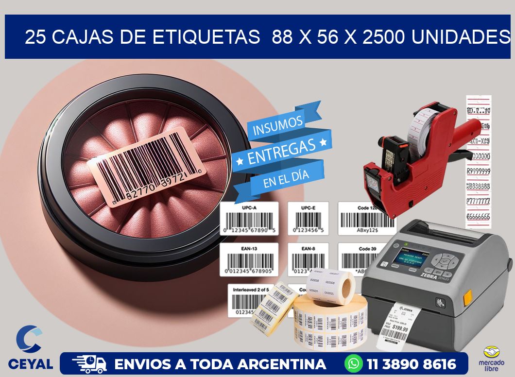 25 CAJAS DE ETIQUETAS  88 x 56 X 2500 UNIDADES