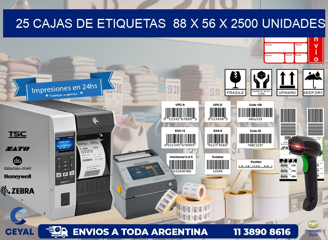 25 CAJAS DE ETIQUETAS  88 x 56 X 2500 UNIDADES