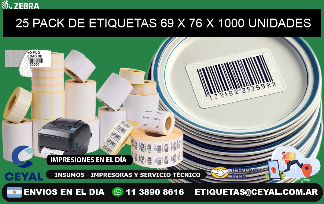 25 PACK DE ETIQUETAS 69 x 76 X 1000 UNIDADES