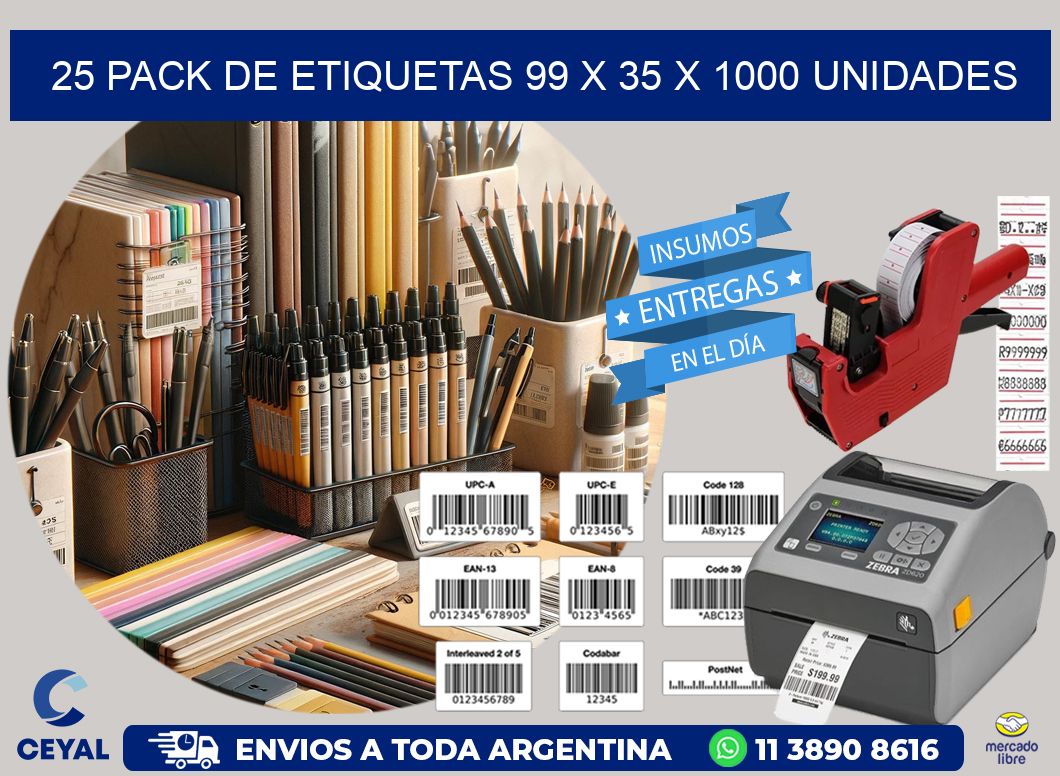 25 PACK DE ETIQUETAS 99 x 35 X 1000 UNIDADES