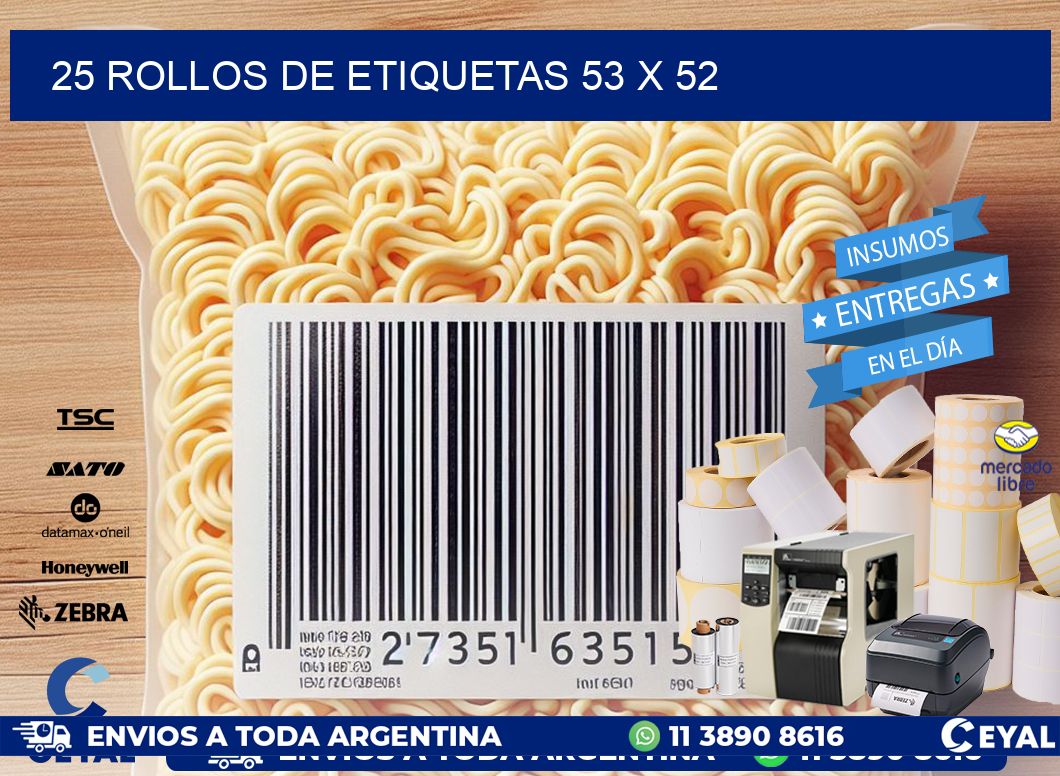 25 ROLLOS DE ETIQUETAS 53 x 52