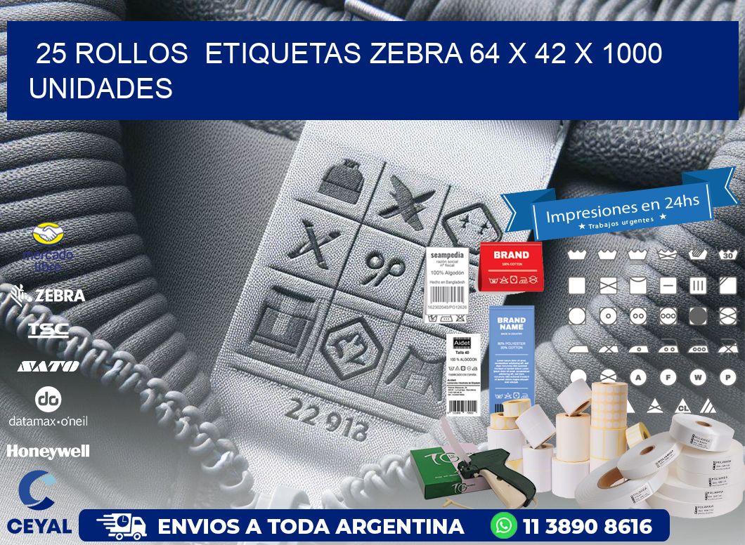 25 ROLLOS  ETIQUETAS ZEBRA 64 x 42 X 1000 UNIDADES