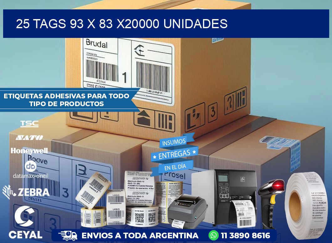 25 TAGS 93 x 83 X20000 UNIDADES