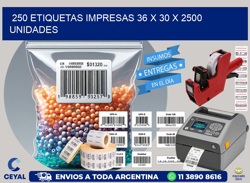 250 ETIQUETAS IMPRESAS 36 x 30 X 2500 UNIDADES