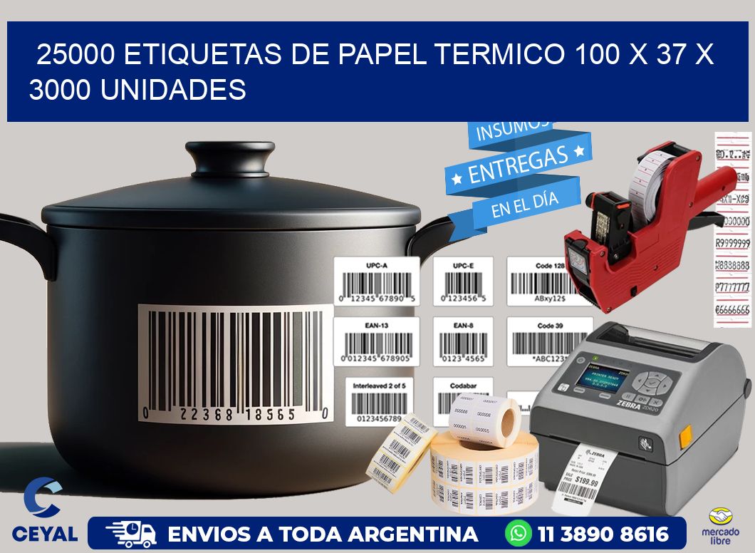 25000 ETIQUETAS DE PAPEL TERMICO 100 x 37 X 3000 UNIDADES