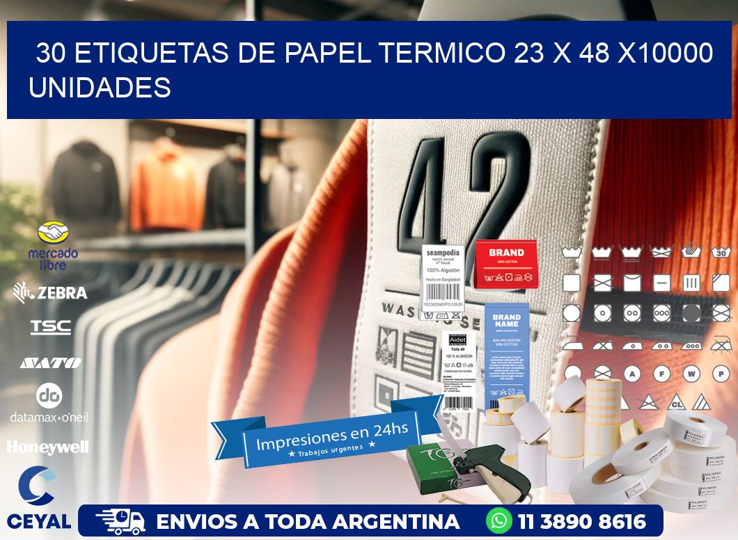 30 ETIQUETAS DE PAPEL TERMICO 23 x 48 X10000 UNIDADES