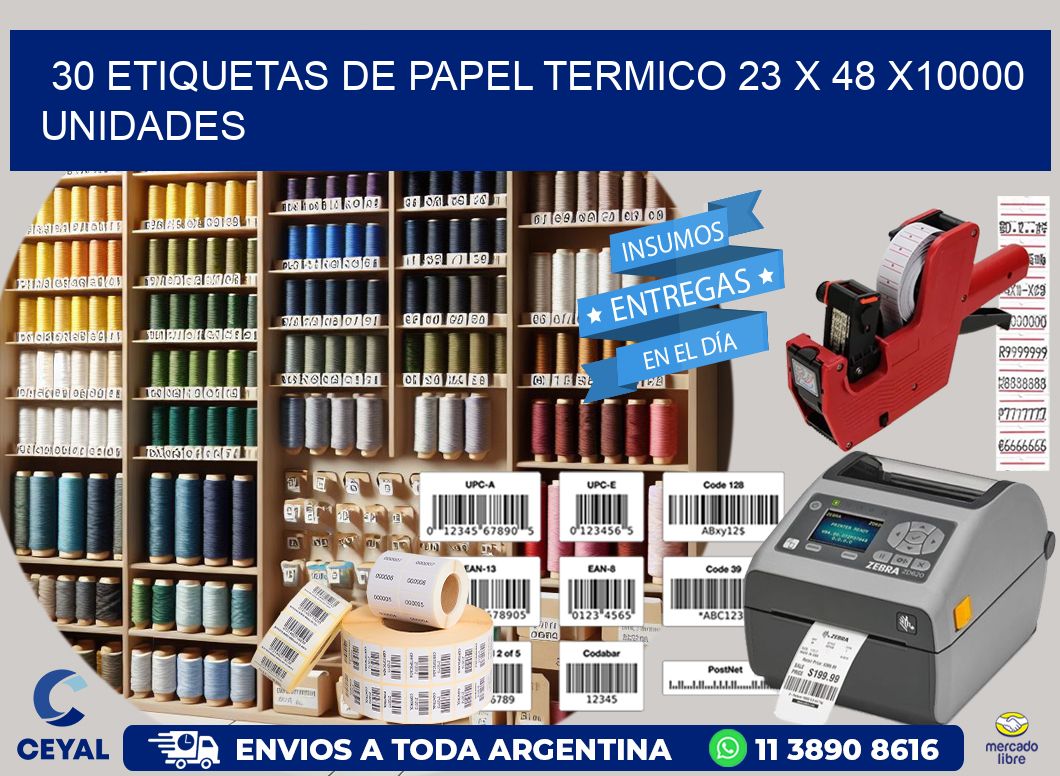 30 ETIQUETAS DE PAPEL TERMICO 23 x 48 X10000 UNIDADES