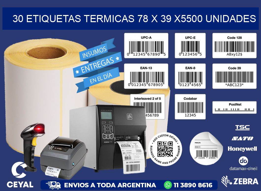 30 ETIQUETAS TERMICAS 78 x 39 X5500 UNIDADES