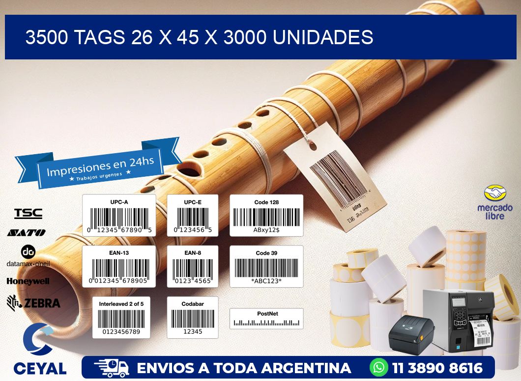 3500 TAGS 26 x 45 X 3000 UNIDADES