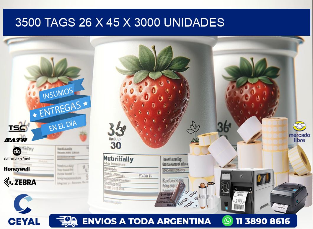 3500 TAGS 26 x 45 X 3000 UNIDADES