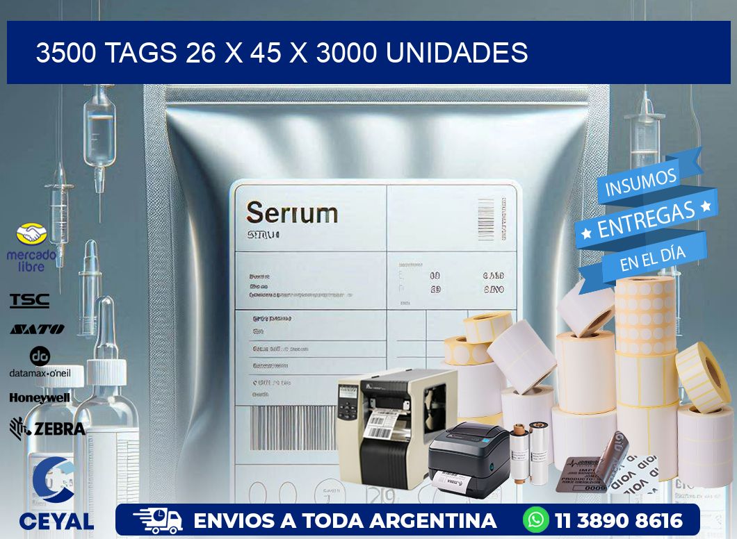 3500 TAGS 26 x 45 X 3000 UNIDADES