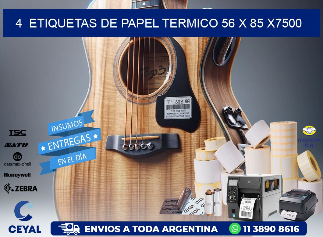 4  ETIQUETAS DE PAPEL TERMICO 56 x 85 X7500