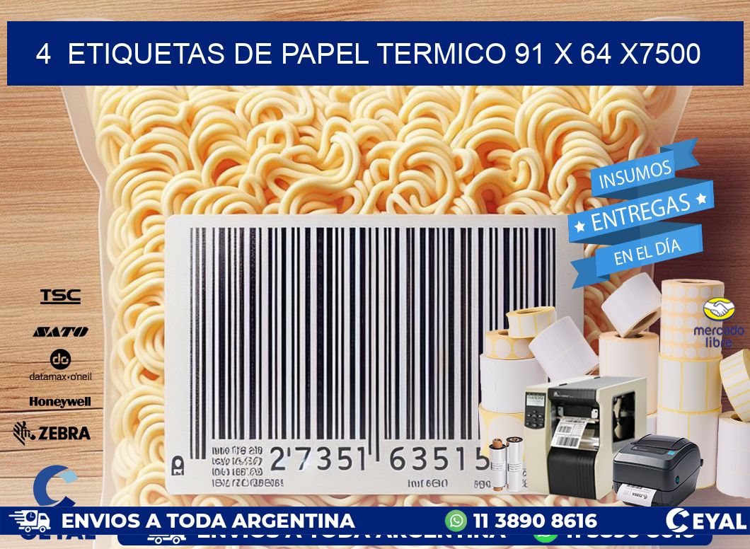 4  ETIQUETAS DE PAPEL TERMICO 91 x 64 X7500