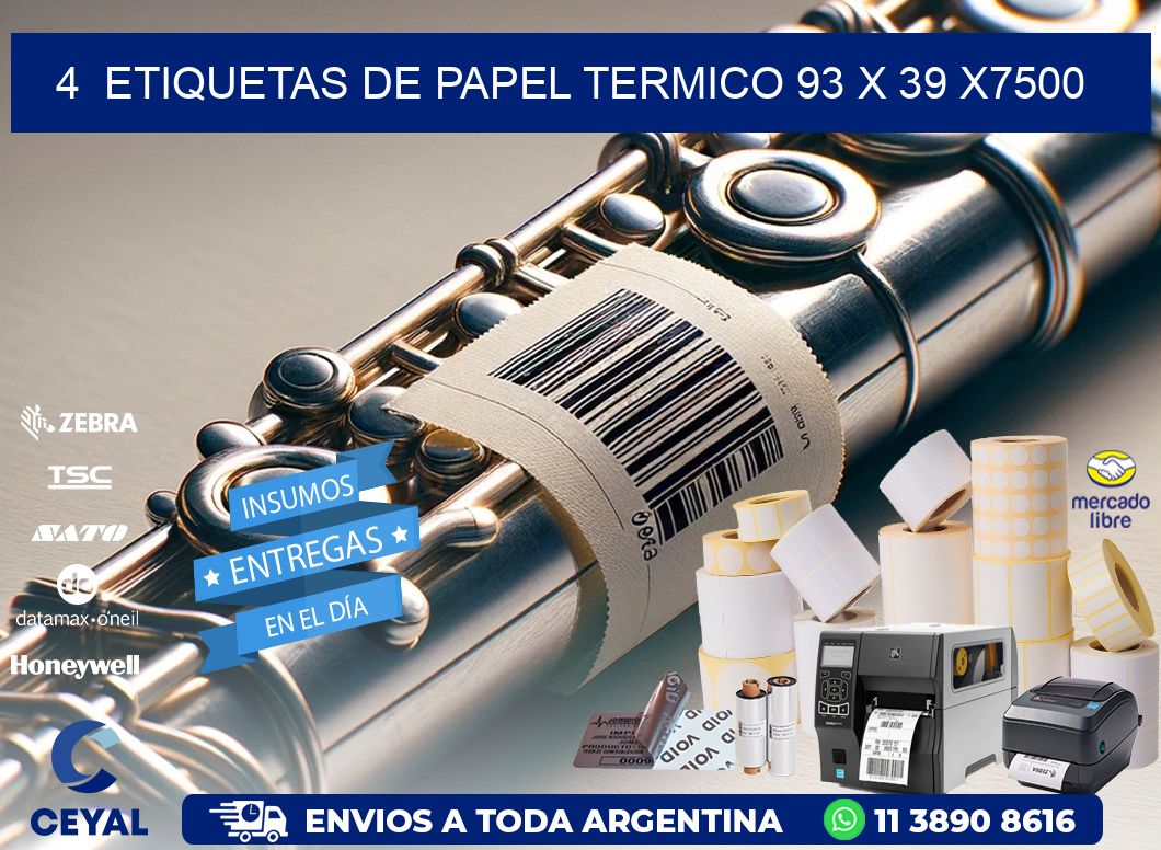 4  ETIQUETAS DE PAPEL TERMICO 93 x 39 X7500