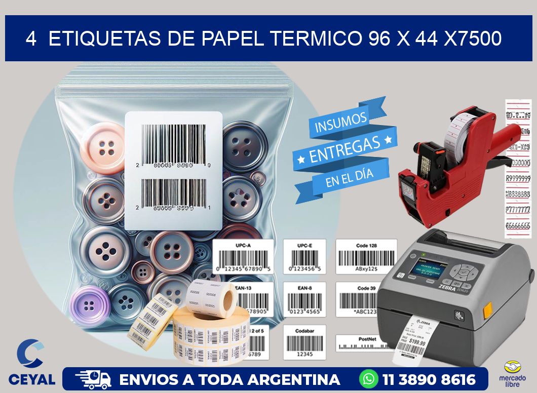 4  ETIQUETAS DE PAPEL TERMICO 96 x 44 X7500