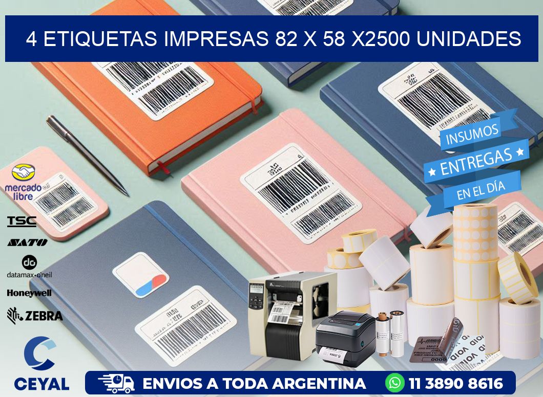 4 ETIQUETAS IMPRESAS 82 x 58 X2500 UNIDADES